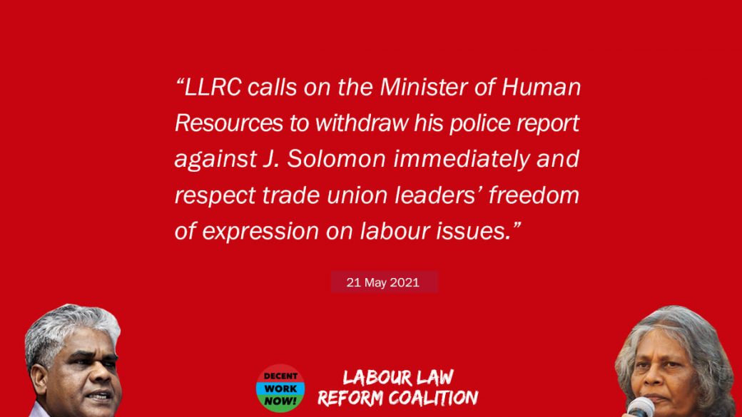 LLRC urges the Minister to withdraw police report and respect union leaders’ freedom of expression